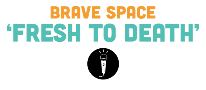 Brave Space Fresh to Death logo graphic