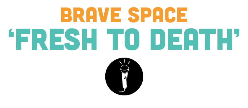 Brave Space 'Fresh to Death' logo graphic