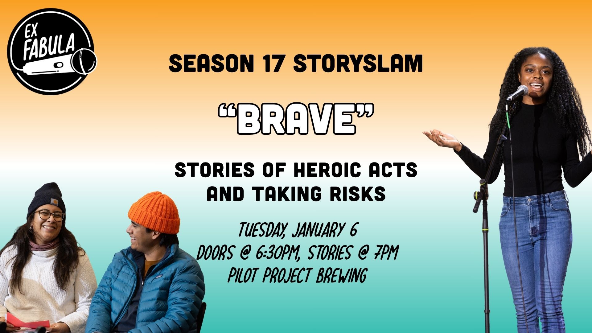 Text on graphic reads: Season 17 StorySlam: Brave. Stories of heroic acts and taking risks. Tuesday, January 6. Doors open at 6pm, stories at 7pm. Pilot Project Brewing.